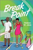 Break Point: A Spicy Black Sports Romance by Yahrah St. John