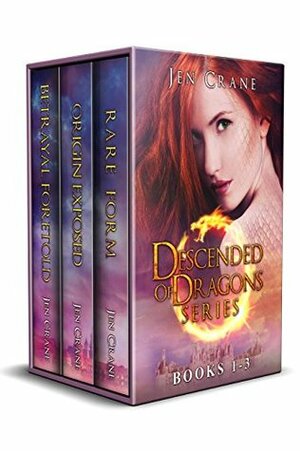 Descended of Dragons Series 3-Book Box Set: Rare Form; Origin Exposed; Betrayal Foretold by Jen Crane