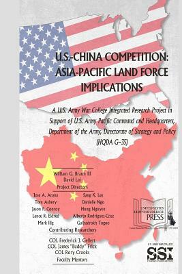 U.S. - China Competition: Asia-Pacific Land Force Implications by Tom Asbery, Jose a. Alana, David Lai