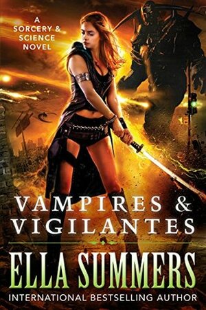 Vampires & Vigilantes by Ella Summers