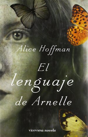 El Lenguaje De Arnelle by Alice Hoffman