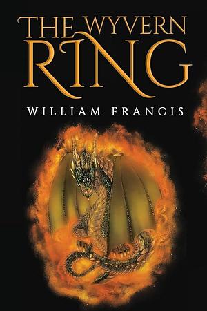 The Wyvern Ring by William Francis