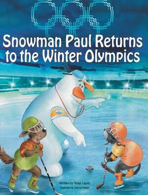 Snowman Paul Returns to the Winter Olympics by Yossi Lapid