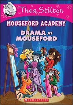 Drama at Mouseford by Thea Stilton