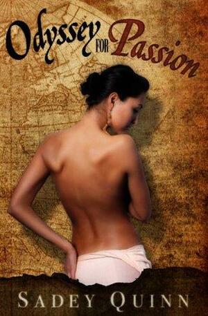 Odyssey for Passion by Sadey Quinn