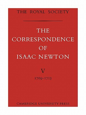 The Correspondence of Isaac Newton by Isaac Newton