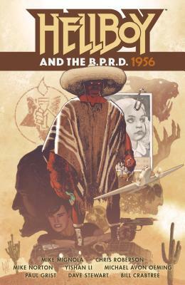 Hellboy and the B.P.R.D.: 1956 by Mike Mignola