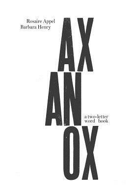 Ax An Ox: a two-letter word book by Rosaire Appel, Barbara Henry