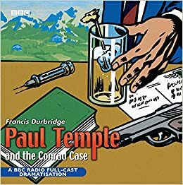 Paul Temple and the Conrad Case by Francis Durbridge