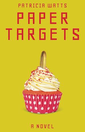 Paper Targets by Patricia Watts