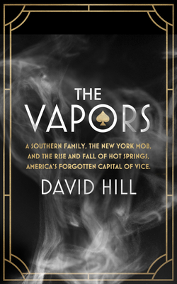 The Vapors by David Hill
