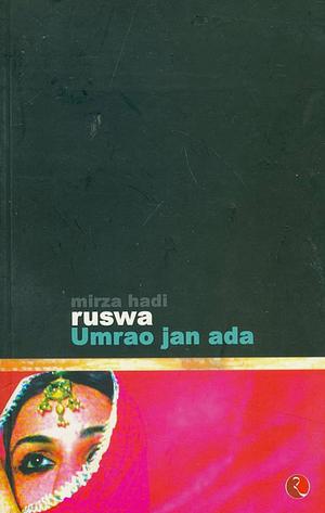 Umrao Jan Ada by Mirza Mohammad Hadi Ruswa