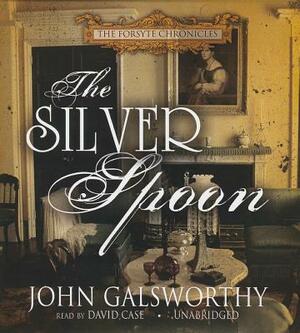 The Silver Spoon by John Galsworthy