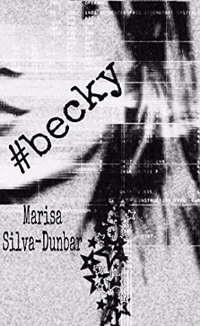 #becky by Marisa Silva-Dunbar