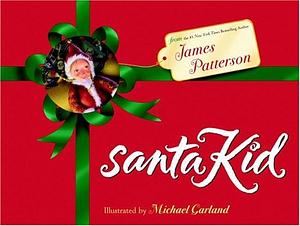 Santa Kid by James E. Patterson