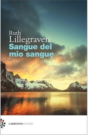 Sangue del mio sangue by Ruth Lillegraven