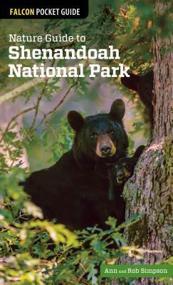 Nature Guide to Shenandoah National Park by Ann Simpson, Rob Simpson