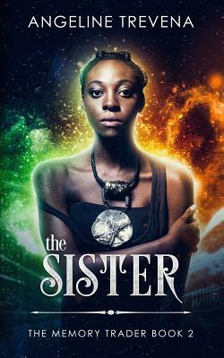 The Sister by Angeline Trevena