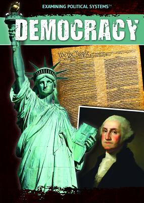 Democracy by Xina M. Uhl, Bill Stites