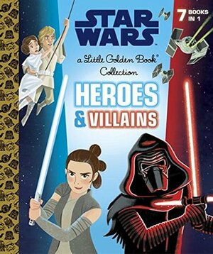 Star Wars: Heroes & Villains by Golden Books