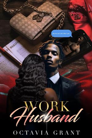 Work Husband by Octavia Grant