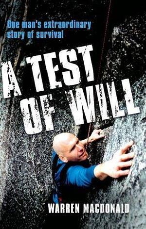 A Test of Will by Warren MacDonald, Warren MacDonald