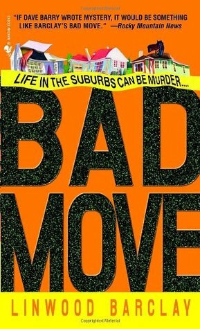 Bad Move by Linwood Barclay