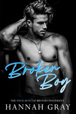 Broken Boy by Hannah Gray