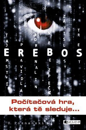 EREBOS – Počítačová hra, která tě sleduje by Ursula Poznanski, Ursula Poznanski