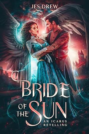 Bride of the Sun by Jes Drew