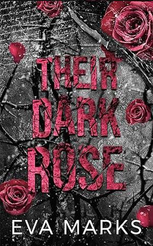 Their Dark Rose by Eva Marks