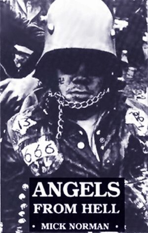 Angels from Hell by Stewart Home, Mick Norman