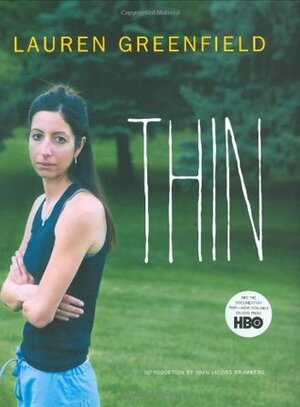 Thin by Michael Strober, David B. Herzog, Joan Jacobs Brumberg, Lauren Greenfield