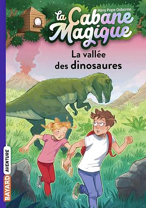 La cabane magique, Tome 01: La vallée des dinosaures by Mary Pope Osborne, Marie-Hélène Delval