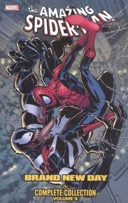 Amazing Spider-Man: Brand New Day: The Complete Collection, Vol. 4 by Dan Slott, Mike McKone, Marco Checchetto, Paolo Siquiera, Mark Waid, Joe Kelly, Phil Jiminez, Stan Lee