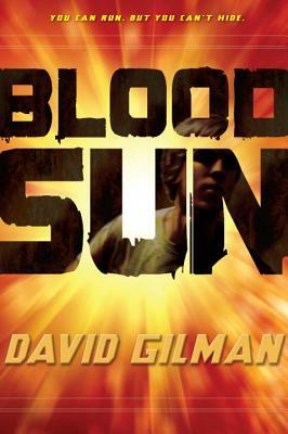 Blood Sun by David Gilman