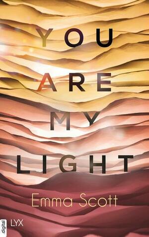 You are my Light by Emma Scott