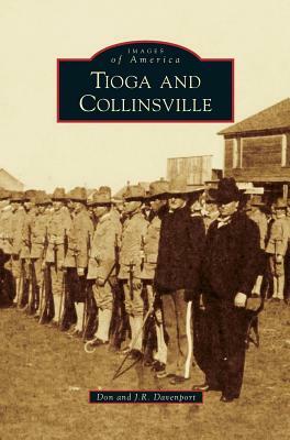 Tioga and Collinsville by J. R. Davenport, Don Davenport