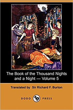 The Book of the Thousand Nights and a Night; Volume 5 of 16 by Anonymous