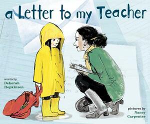 A Letter to My Teacher by Deborah Hopkinson