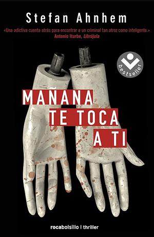 Mañana te toca a ti by Stefan Ahnhem