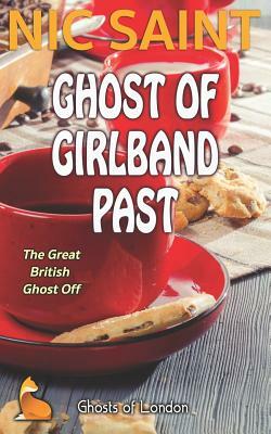 Ghost of Girlband Past by Nic Saint