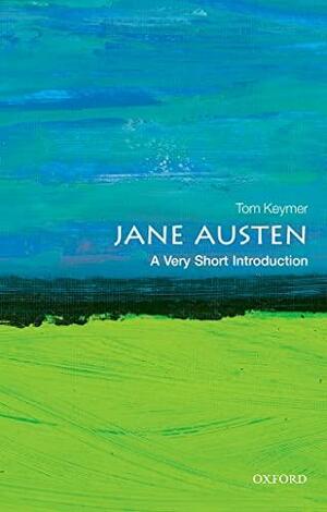 Jane Austen: A Very Short Introduction by Tom Keymer