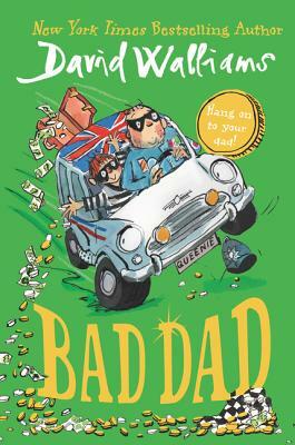 Bad Dad by David Walliams