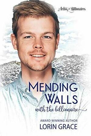 Mending Walls with the Billionaire by Lorin Grace