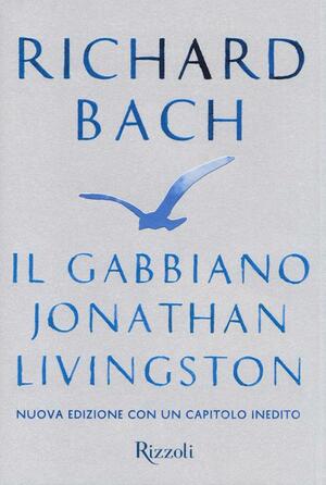 Il gabbiano Jonathan Livingston by Richard Bach