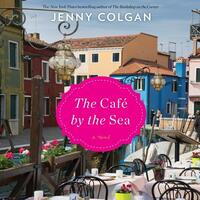 The Cafe by the Sea by Jenny Colgan