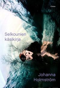 Selkounien käsikirja by Johanna Holmström