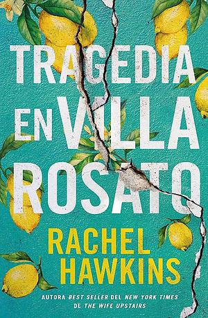 Tragedia en Villa Rosato by Rachel Hawkins