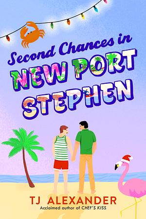 Second Chances in New Port Stephen by TJ Alexander